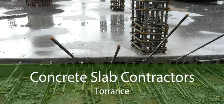 Concrete Slab Contractors Torrance